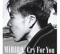 Mihiro - Cry for You