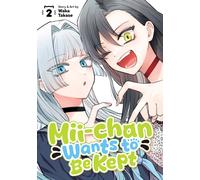 Mii-chan Wants to Be Kept Vol. 2