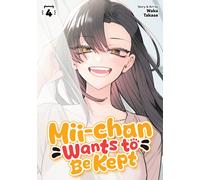 Mii-chan Wants to Be Kept Vol. 4