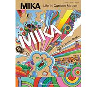 "Mika": Life in Cartoon Motion