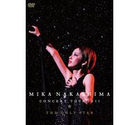 MIKA NAKASHIMA CONCERT TOUR 2011 THE ONLY STAR(2DVD)