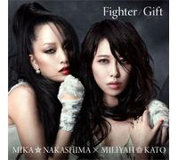 Mika Nakashima X Miliyah Kato - Fighter / Gift (CD+DVD) [Japan LTD CD] AICL-2686