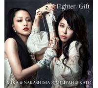 Mika Nakashima X Miliyah Kato - Fighter / Gift (CD+DVD) [Japan LTD CD] SRCL-8540