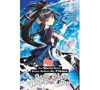 Mika, Pikazo - The World Bows Down Before My Flames, Vol. 2 (novel): Volume 2 (WORLD BOWS DOWN BEFORE MY FLAMES LIGHT NOVEL SC)