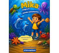 Mika scopre il mondo sottomarino