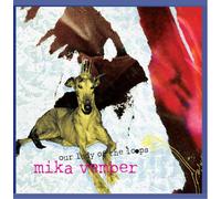 Mika Vember - Our Lady Of The Loops