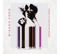 Mikado Koko - Songs To Our Other Selves