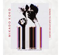 Mikado Koko - Songs To Our Other Selves