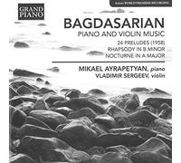 Mikael Ayrapetyan - Bagdasarian: Piano Violin Music
