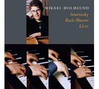 Mikael Holmlund - Liszt: Piano Sonata / Bach, Busoni: Prelude & Fugue / Stravinsky: Petrouchka