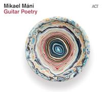 Mikael Mni - Guitar Poetry LP RELEASE DATE 29/03/24 THIS CAN CHANGE - B123z