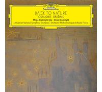 Mirga Grainyt-Tyla Onut Grainyt Lithuanian National Symphony Orchestra Orchestre Philharmonique de Radio France - Back To Nature: Čiurlionis - Gražinis [VINYL]