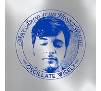 Mike Adams At His Honest Weight - Oscillate Wisely (10Th Anniversary Edition) [VINYL]