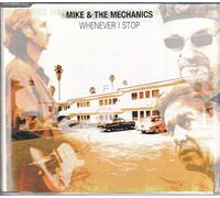Mike and Mechanics - Whenever I Stop [CD 1]