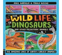 Mike Barfield The Wild Life of Dinosaurs & Other Prehistoric Animals : The Mike Barfield Multicolor