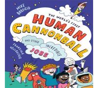 Mike Barfield The World's First Human Cannonball Paperback Book Mike Barfield Multicolor