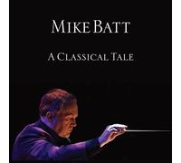 Mike Batt - A Classical Tale