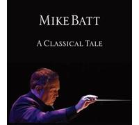 Mike Batt - A Classical Tale