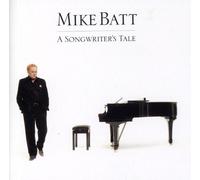 Mike Batt - Songwriter's Tale by Mike Batt (2009-01-01)