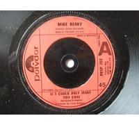 Mike Berry - MIKE BERRY If I Could Only Make You Care UK 7" 45