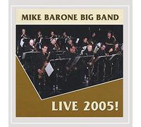 MIKE BIG BAND BARONE - Live 2005