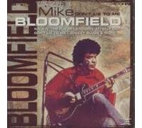 Mike Bloomfield - Don't Lie To Me