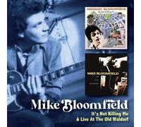 Mike Bloomfield - It's Not Killing Me / Live At The Old Waldorf [New CD] UK - Im