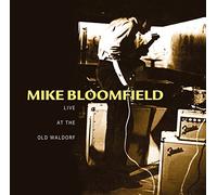Mike Bloomfield - Live At The Old Waldorf
