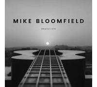 Mike Bloomfield - Mike Bloomfield - Greatest Hits