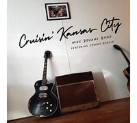 Mike Bourne Band - Cruisin' Kansas City
