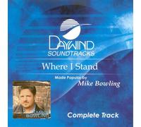 Mike Bowling - Where I Stand (Complete Track) [Accompaniment/Performance Track]