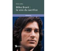 Mike Brant : la voix du sacrifice