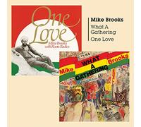 Mike Brooks + Mike Brooks & Roots Radics - What A Gathering + One Love