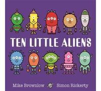 Mike Brownlow Ten Little Aliens Book Mike Brownlow Multicolor