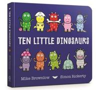 Mike Brownlow Ten Little Dinosaurs Board Book Board book Mike Brownlow Multicolor