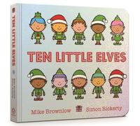 Mike Brownlow Ten Little Elves Board Book Board book Mike Brownlow Multicolor