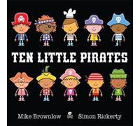 Mike Brownlow Ten Little Pirates Book Mike Brownlow Multicolor
