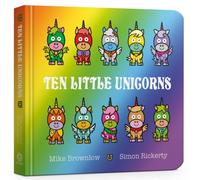 Mike Brownlow Ten Little Unicorns Board Book Mike Brownlow Multicolor