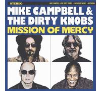 Mike Campbell & The Dirty Knobs - Mission of Mercy CD Album - Pre-sale