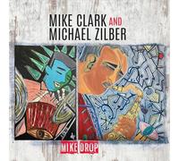 Mike Clark & Michael Zilber - Mike Drop