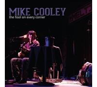 Mike Cooley - Fool On Every Corner