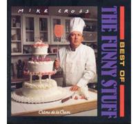 Mike Cross Best Of The Funny Stuff: CREME DE LA CROSS (CD) Album (US IMPORT)