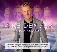 Mike Denver - So Far So Good 12 Track Digipak Edition