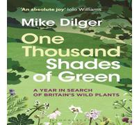 Mike Dilger One Thousand Shades of Green Paperback Book Mike Dilger Multicolor