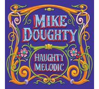 Mike Doughty - Haughty Melodic [Us Import]
