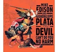 Mike Edison & Guadalupe Plata - The Devil Can't Do You No Harm [VINYL]
