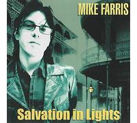 Mike Farris - Salvation In Lights