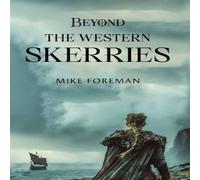 Mike Foreman Beyond the Western Skerries Paperback Book Mike Foreman Multicolor