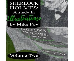 Mike Foy Sherlock Holmes - A Study in Illustrations - Volume 2 Hardcover Book Mike Foy Multicolor