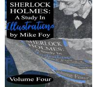 Mike Foy Sherlock Holmes - A Study in Illustrations - Volume 4 Hardback Book Mike Foy Multicolor
